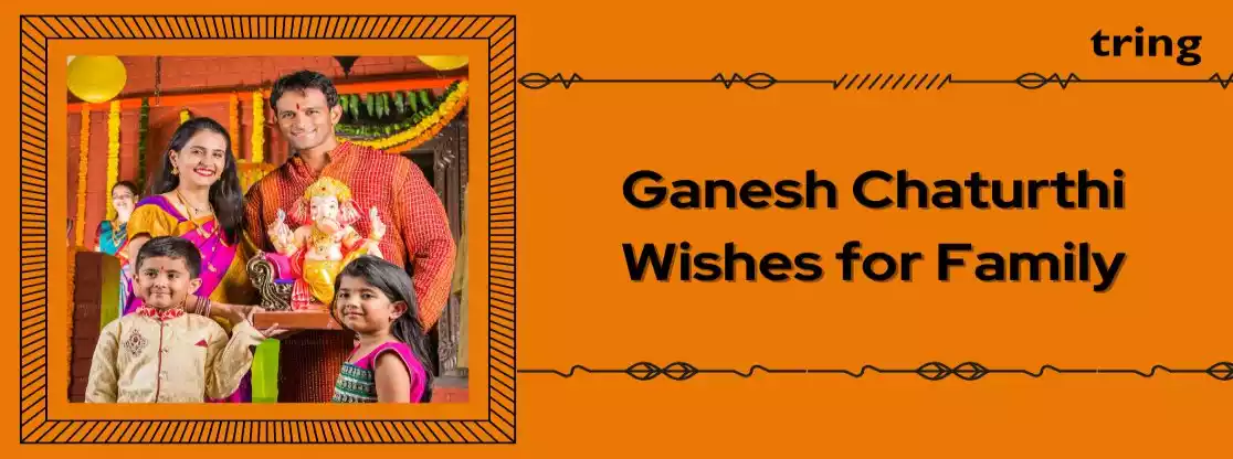 Ganesh Chaturthi Wishes for Family