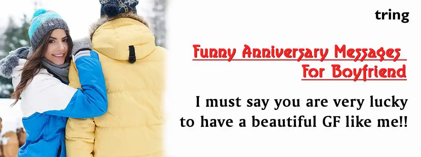 Funny Anniversary Wishes for Boyfriend