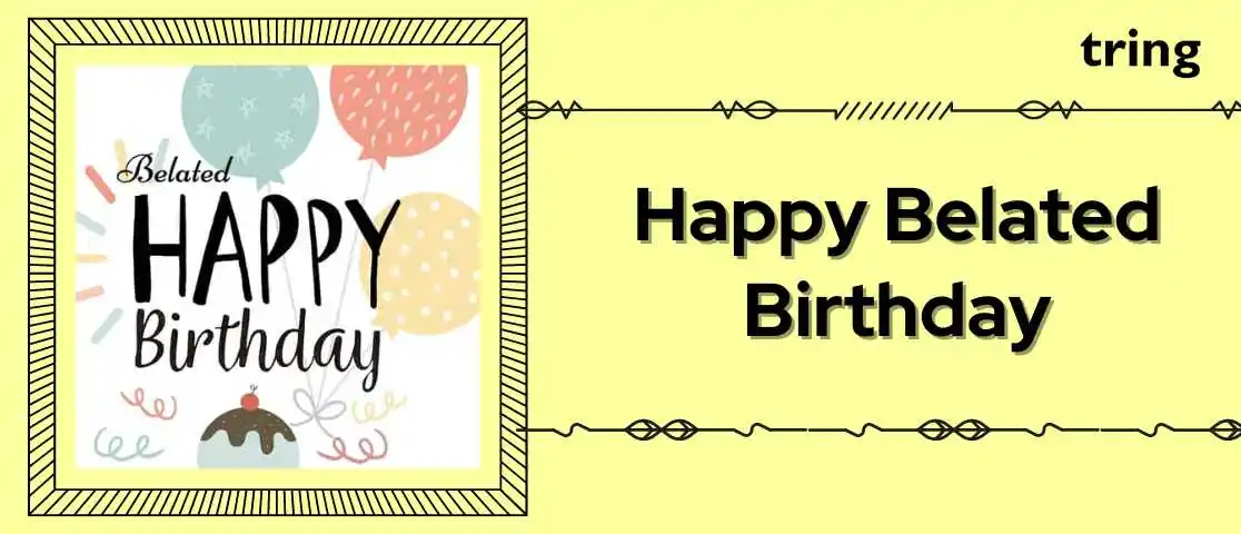 happy belated birthday images