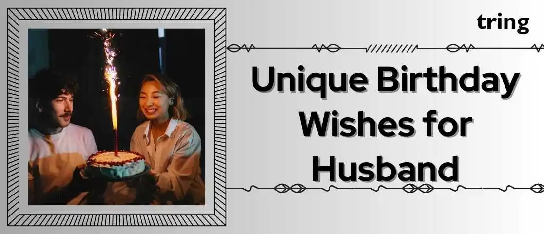 unique birthday wishes for husband