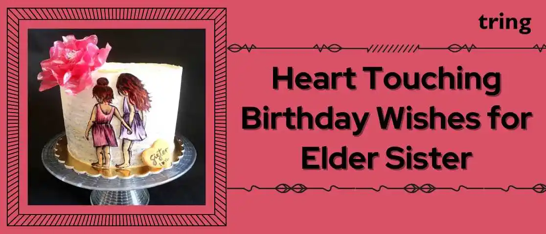 Heart-Touching-Birthday-Wishes-for-Elder-Sister.tring