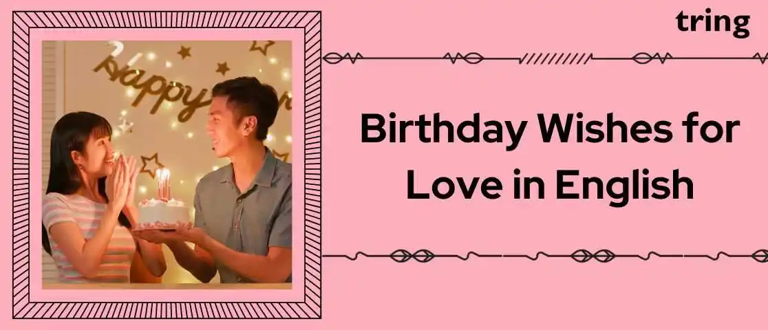 Birthday Wishes for Love in English