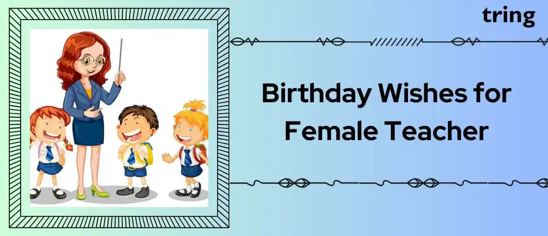 Birthday Wishes for Female Teacher