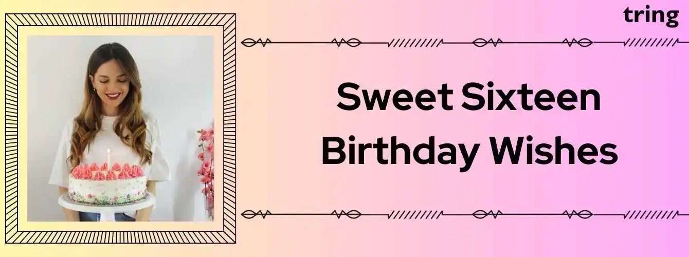 Sweet Sixteen Birthday Wishes