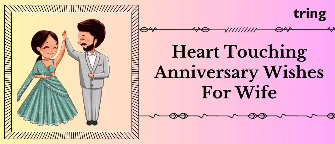 Heart Touching Anniversary Wishes for Wife