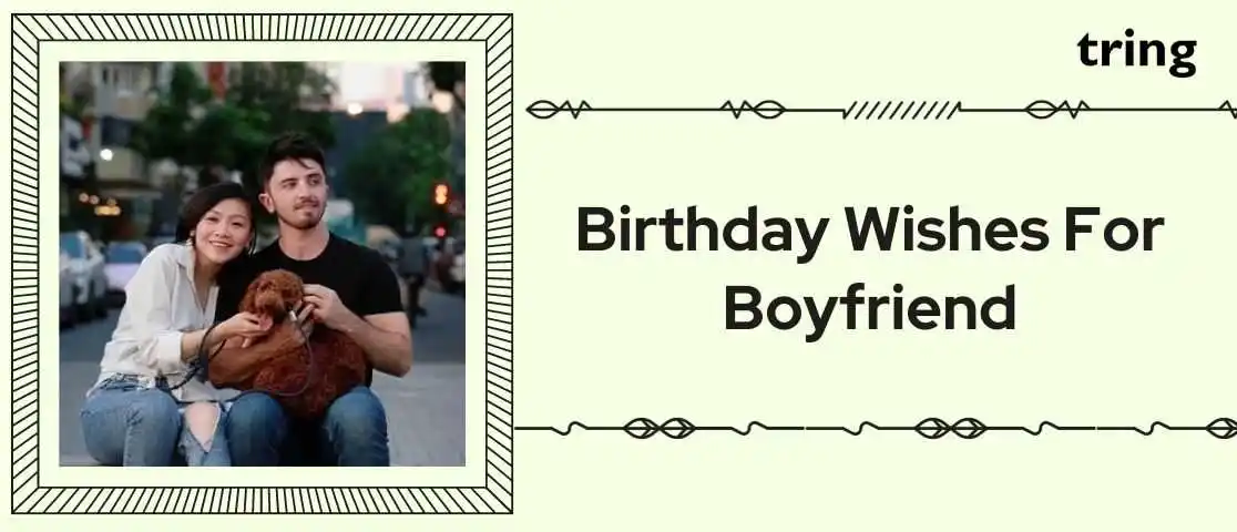 Birthday Wishes for Boyfriend