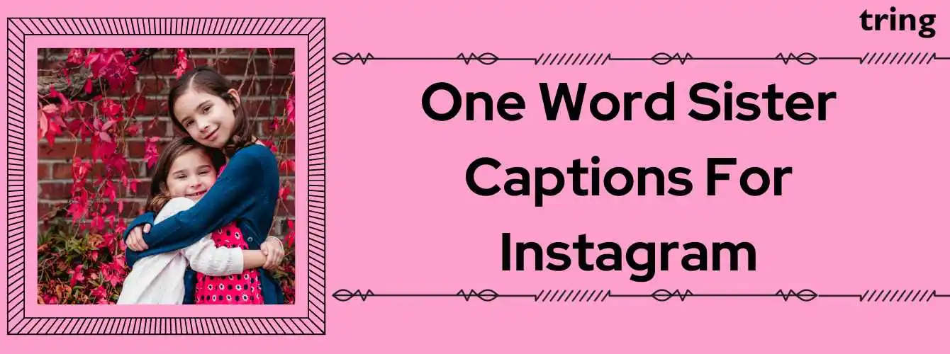 One Word Sister Captions for Instagram