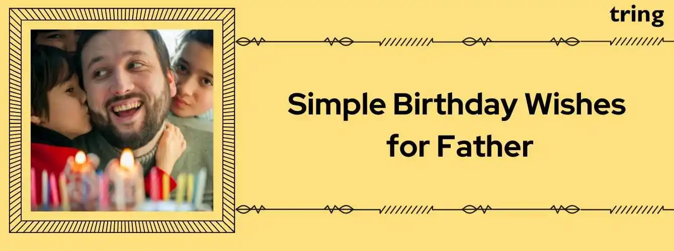 Simple Birthday Wishes for Father