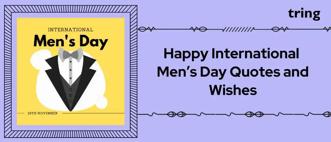 Happy International Mens Day Quotes and Wishes