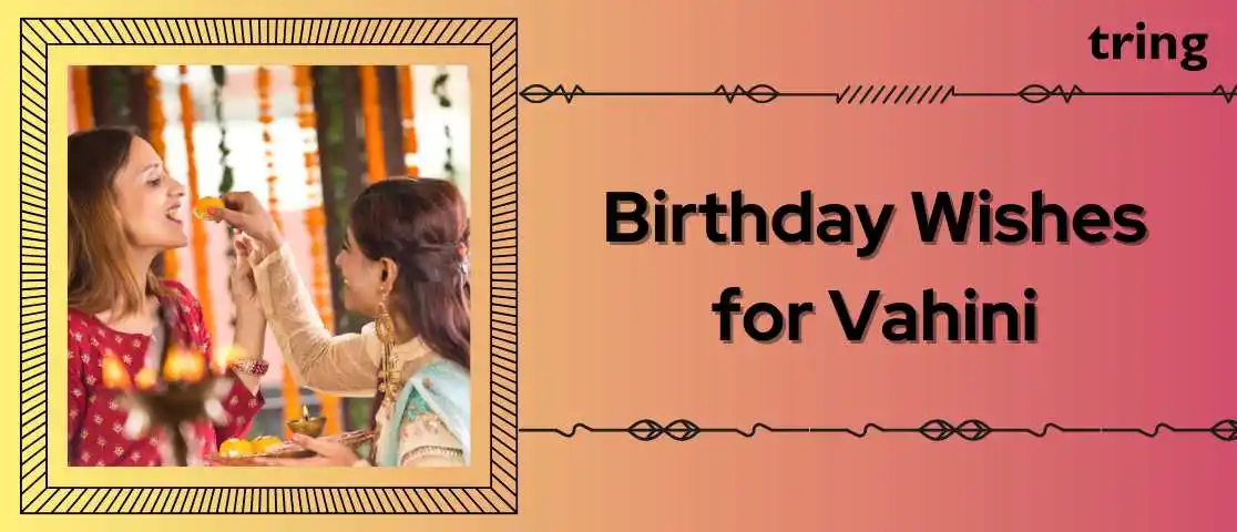 Happy Birthday Wishes for Vahini