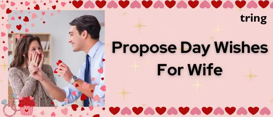 Propose Day Wishes For Wife