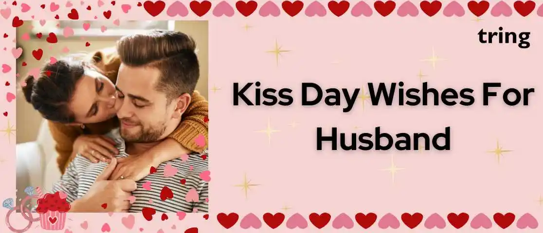 Kiss Day Wishes For Husband