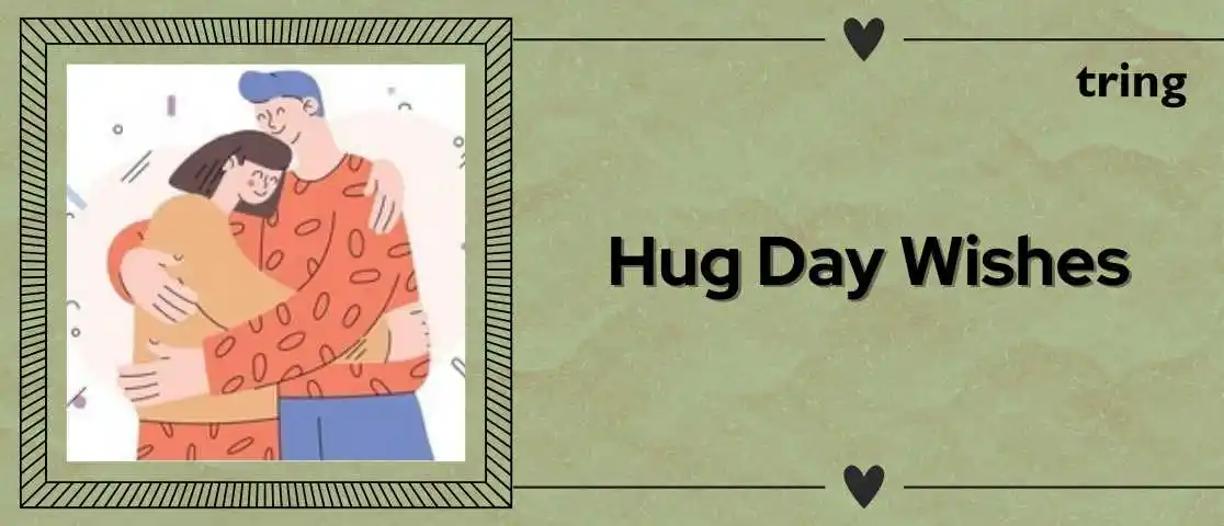 Hug Day Wishes